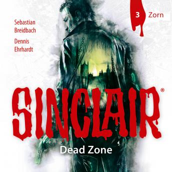 [German] - Sinclair, Staffel 1: Dead Zone, Folge 3: Zorn