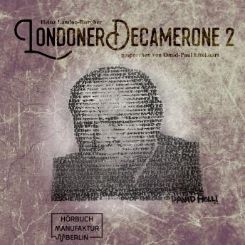 Londoner Decamerone, Band 2 (ungekürzt), Audio book by Heinz Landon-Burgher