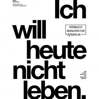[German] - Ich will heute nicht leben (ungekürzt)