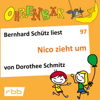 [German] - Ohrenbär - eine OHRENBÄR Geschichte, Folge 97: Nico zieht um (Hörbuch mit Musik)