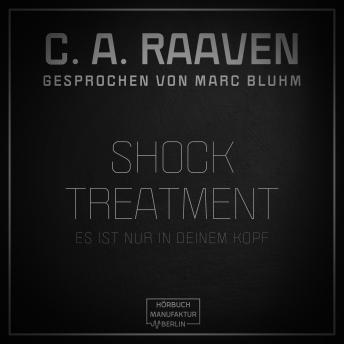 [German] - Shock Treatment - Es ist nur in deinem Kopf (ungekürzt)