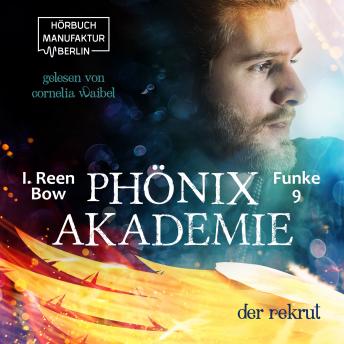 [German] - Der Rekrut - Phönixakademie, Band 9 (ungekürzt)