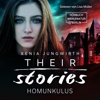 [German] - Their Stories, Band 1: Der Homunkulus (ungekürzt)