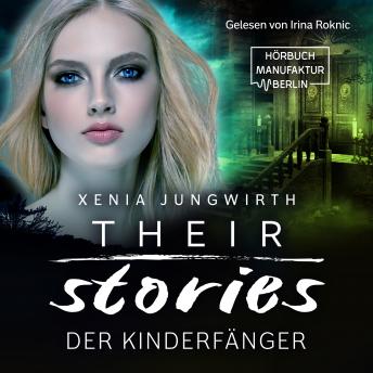 [German] - Der Kinderfänger - Their Stories, Band 3 (ungekürzt)