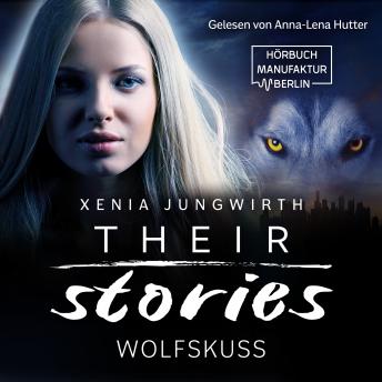 [German] - Wolfskuss - Their Stories, Band 6 (ungekürzt)