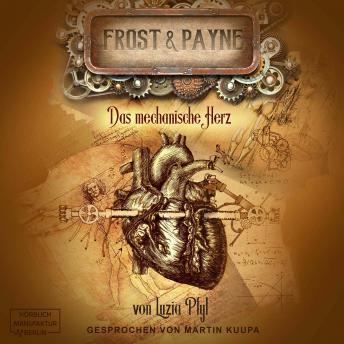 [German] - Das mechanische Herz - Frost & Payne, Band 12 (ungekürzt)