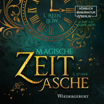 [German] - Dritte Stunde: Wiedergeburt - Magische Zeitasche, Band 3 (ungekürzt)