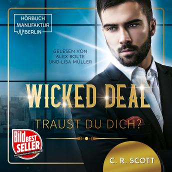 Wicked Deal: Traust du dich? (ungekürzt) sample.
