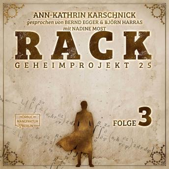 [German] - Rack - Geheimprojekt 25, Folge 3 (ungekürzt)