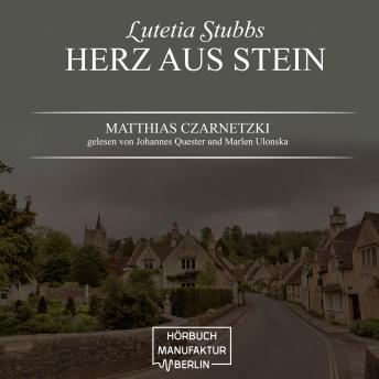 [German] - Herz aus Stein - Lutetia Stubbs, Band 2 (ungekürzt)