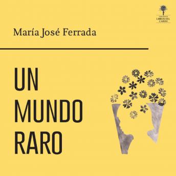 [Spanish] - Un mundo raro (completo)