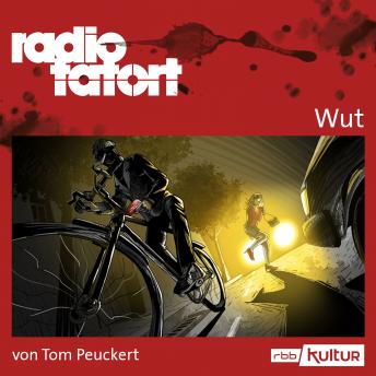 [German] - ARD Radio Tatort, Wut - radio tatort rbb (Ungekürzt)