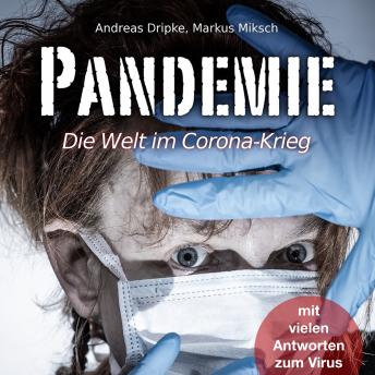 [German] - Pandemie - Die Welt im Corona-Krieg (Ungekürzt)