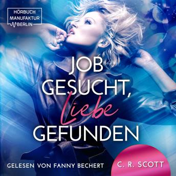 [German] - Job gesucht, Liebe gefunden (ungekürzt)