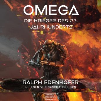[German] - Omega - Die Krieger des 23. Jahrhunderts (ungekürzt)