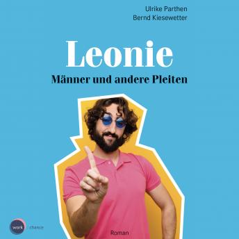 [German] - Männer und andere Pleiten - Leonie, Band 1 (ungekürzt)