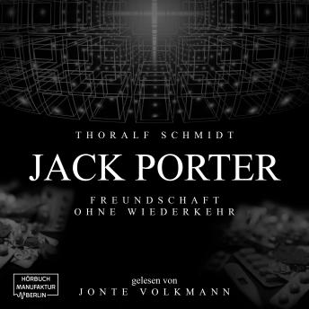 [German] - Jack Porter - Freundschaft ohne Wiederkehr (ungekürzt)