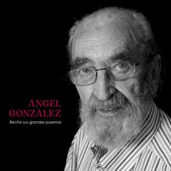 Download Recita Sus Grandes Poemas by ángel González