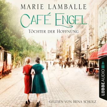 Töchter der Hoffnung - Café Engel, Teil 3 (Ungekürzt), Marie Lamballe