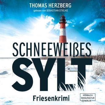 [German] - Schneeweißes Sylt - Hannah Lambert ermittelt, Band 5 (ungekürzt)