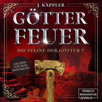 [German] - Götterfeuer - Die Steine der Götter, Band 2 (ungekürzt)