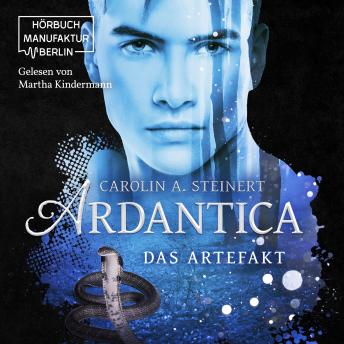 [German] - Ardantica, Band 2: Das Artefakt (ungekürzt)