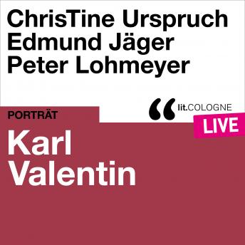 [German] - Karl Valentin - lit.COLOGNE live (Ungekürzt)