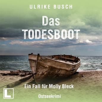 [German] - Das Todesboot - Ein Fall für Molly Bleck, Band 3 (ungekürzt)