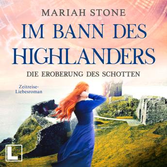 [German] - Die Eroberung des Schotten - Im Bann des Highlanders, Band 9 (ungekürzt)