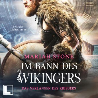 [German] - Das Verlangen des Kriegers - Im Bann des Wikingers, Band 1 (ungekürzt)