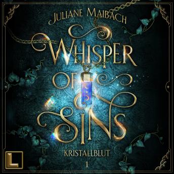 [German] - Kristallblut - Whisper of Sins, Band 1 (ungekürzt)