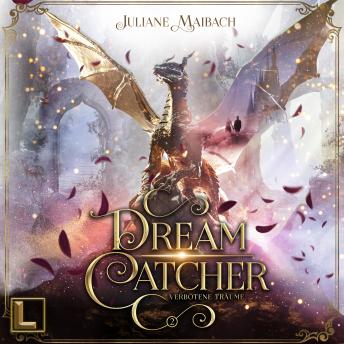 [German] - Verbotene Träume - Dreamcatcher, Band 2 (ungekürzt)