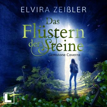 [German] - Das Flüstern der Steine - Gemstone Caverns, Band 1 (ungekürzt)
