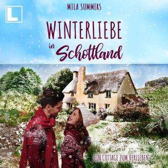 [German] - Winterliebe in Schottland - Ein Cottage zum Verlieben, Band 8 (ungekürzt)