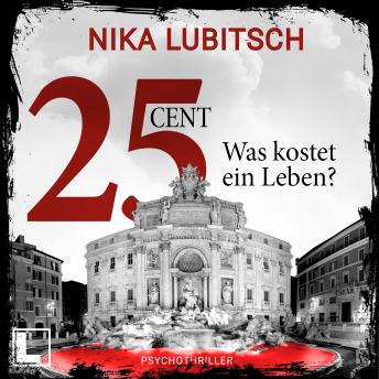 [German] - 25 Cent - Was kostet ein Leben? (ungekürzt)
