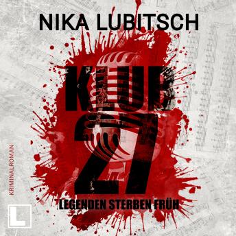 [German] - Klub 27 - Legenden sterben früh (ungekürzt)