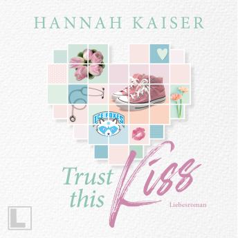 [German] - Trust this Kiss (ungekürzt)