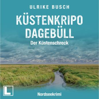 [German] - Kripo Dagebüll - Küstenschreck - Witt & Boss ermitteln, Band 6 (ungekürzt)