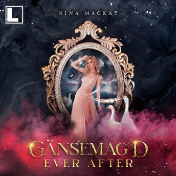 [German] - Gänsemagd ever after - Hipster-Märchenreihe, Band 5 (ungekürzt)