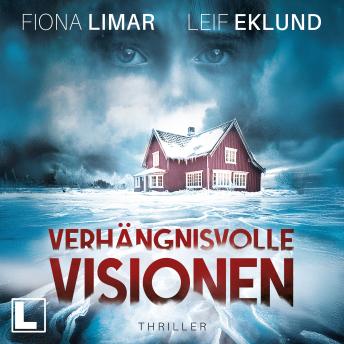 [German] - Verhängnisvolle Visionen - Schwedenthriller, Band 11 (ungekürzt)