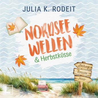 [German] - Nordseewellen und Herbstküsse - Nordseeliebe, Band 3 (ungekürzt)