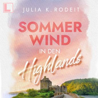 [German] - Sommerwind in den Highlands - Urlaubsküsse, Band 2 (ungekürzt)