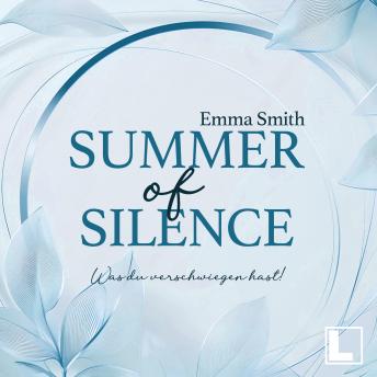 [German] - Summer of Silence - Was du verschwiegen hast! - Summer of Us, Band 1 (ungekürzt) (German Edition)
