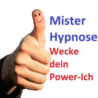 [German] - Wecke dein Power-ICH: Mister Hypnose