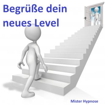 [German] - Hypnose: Begrüße dein neues Level - Es erwartet dich bereits: Mister Hypnose