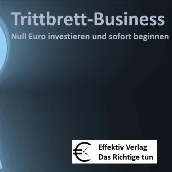 [German] - Trittbrett-Business - Null Euro investieren und sofort beginnen