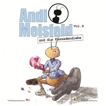 [German] - Andi Meisfeld, Folge 6: Andi Meisfeld und die Fassadendiebe