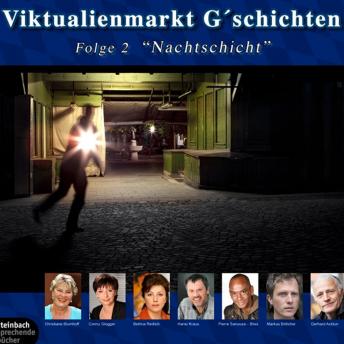 [German] - Viktualienmarkt G'schichten, Folge 2: Nachtschicht
