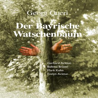 [German] - Der Bayrische Watschenbaum