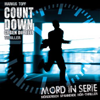 [German] - Mord in Serie, Folge 19: Countdown - Gegen die Zeit